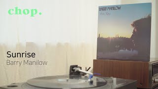 [LP PLAY] Sunrise - Barry Manilow