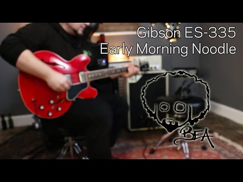 Gibson ES-335 - Early Morning Noodle