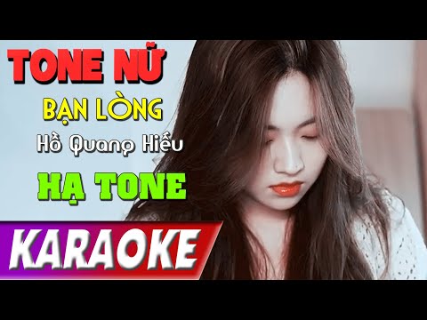 TONE NỮ | Bạn Lòng BEATCHUAN | Hồ Quang Hiếu | Karaoke Lợi Nguyễn