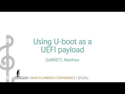 Using U-boot as a UEFI payload - GARRETT, Matthew