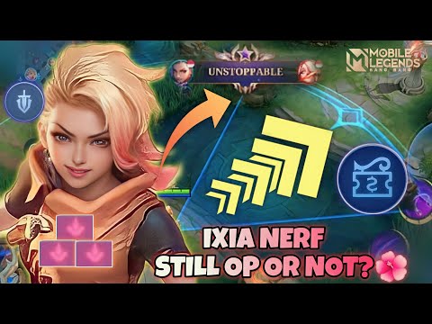 Review Patch Terbaru! Ixia Di Nerf Tapi Masih Terlalu Imba, Ini Rahasianya | Ixia Mlbb