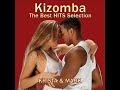 Kizomba Mix - The best hits selection 
