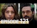 Amanat (Legacy) - Episode 121 | Urdu Dubbed | Season 1 [ترک ٹی وی سیریز اردو میں ڈب]