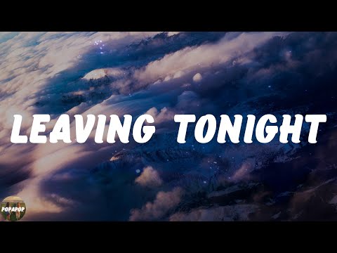 The Neighbourhood - Leaving Tonight (Lyrics)