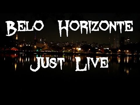 Belo Horizonte - Just LIVE !