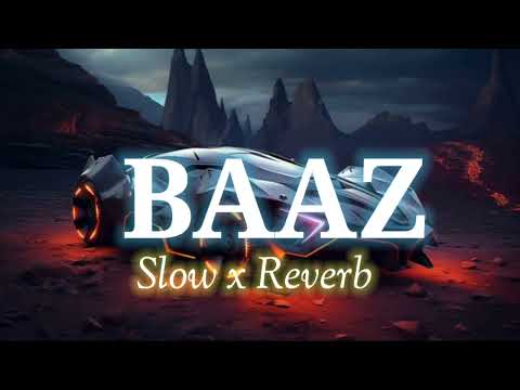 BAAZ | MASOOM SHARMA | SLOWED+ REVERB LOFI-SONG