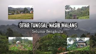 Download lagu Gitar tunggal Seluma Bengkulu ll nasib malang mp3 Download lagu Gitar tunggal Seluma Bengkulu ll nasib malang mp3