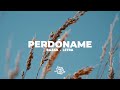 Perdóname Letra Barak