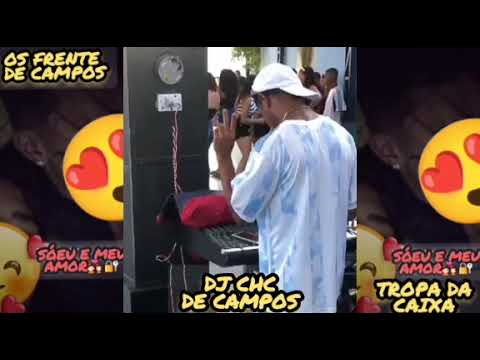 DJ CHC DE CAMPOS DA CORONEL & CAIO LUCCAS