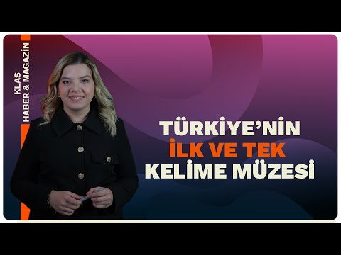 Türkiye'nin İlk ve Tek Kelime Müzesi Ankara'da!