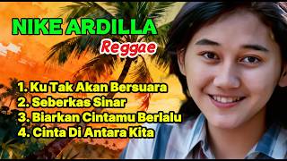 Download lagu NIKE ARDILA | Best of Reggae Version | Hip Hop Kosan mp3