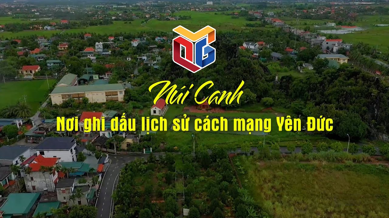 Núi Canh – Nơi ghi dấu lịch sử cách mạng Yên Đức