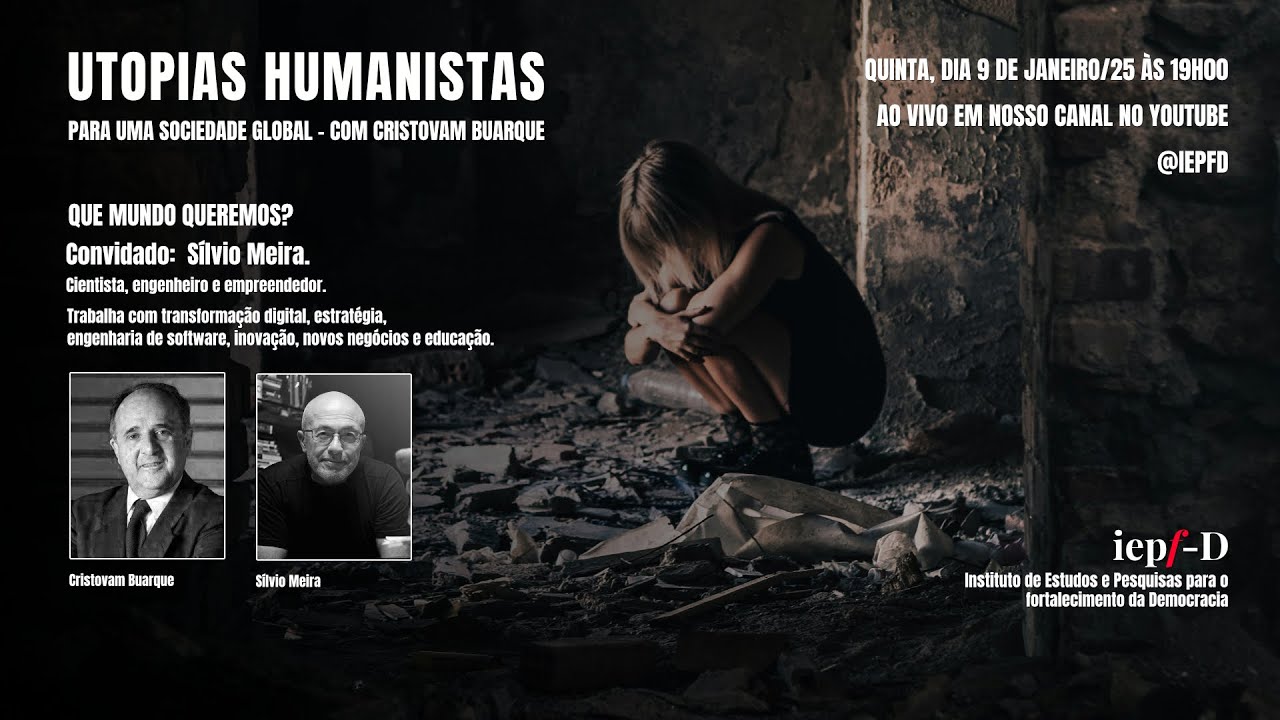 IEPfD | Utopias Humanistas para uma Sociedade Global – com Cristovam Buarque