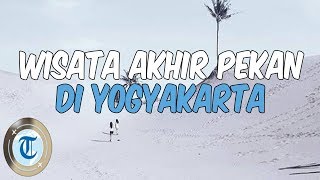 7 Tempat Wisata di Yogyakarta untuk Liburan Akhir Pekan yang Seru