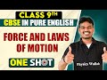 CBSE Class 9th Physics FORCE AND LAWS OF MOTION One Shot In Pure English
