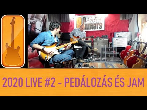 SelectGuitars 2020 - LIVE -  pedálozás és gitározás