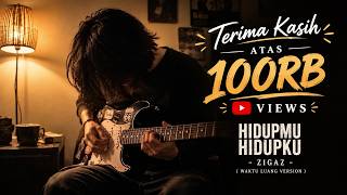 Download lagu HIDUPMU HIDUPKU - ZIGAZ ( Waktu Luang Version ) mp3
