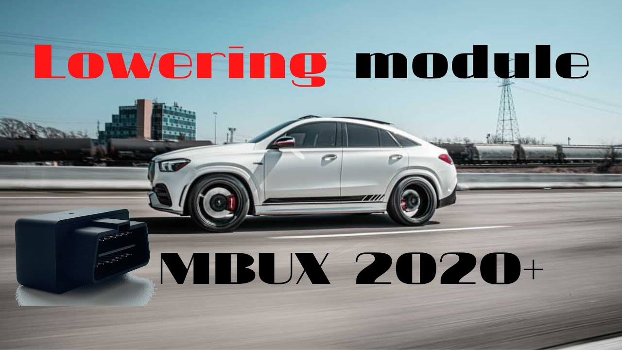 LOWEREDBENZ | Suspension Lowering Module | OBD Plug-And-Play | MBUX