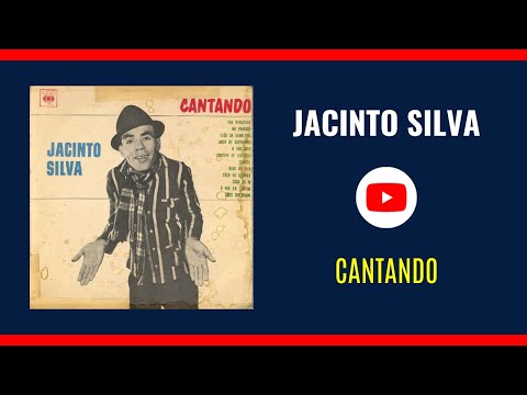 Jacinto Silva - Cantando [Disco Completo]