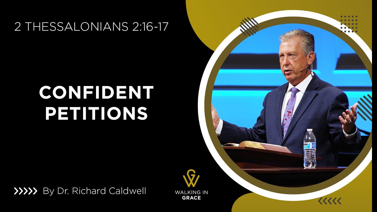 Confident Petitions | 2 Thessalonians 2:16-17