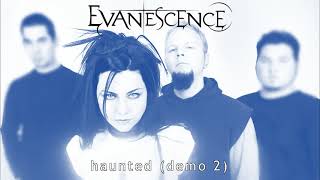 Evanescence - Haunted (Demo v2)