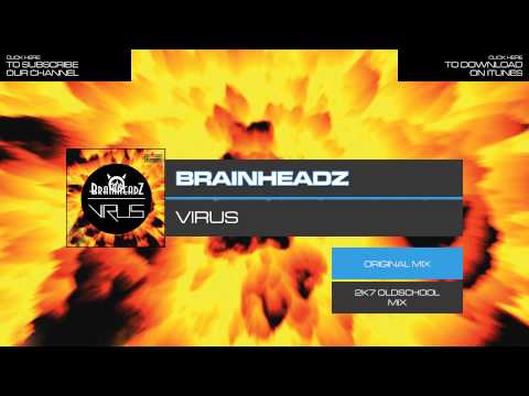 Brainheadz - Virus (Original Extended Mix) [Hardstyle]