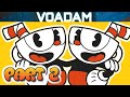 Cuphead Plays Cuphead Part 2 VOAdam As Cuphead