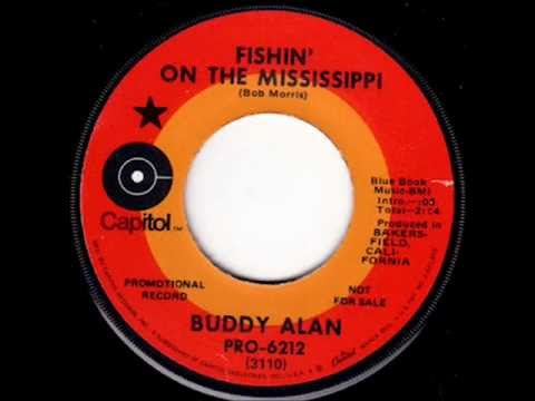 Buddy Alan (Owens) - Fishin' On The Mississippi