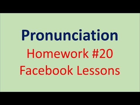 Pronunciation Homework #20 Facebook Lessons