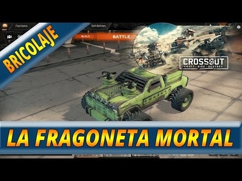 CROSSOUT ESPAÑOL | CONSTRUIR NUESTRO VEHICULO LIGERO MORTAL | LA FRAGONETA