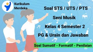 Latihan Soal Sumatif Tengah Semester Seni Musik Kelas 4 SD Semester 2 Kurikulum Merdeka