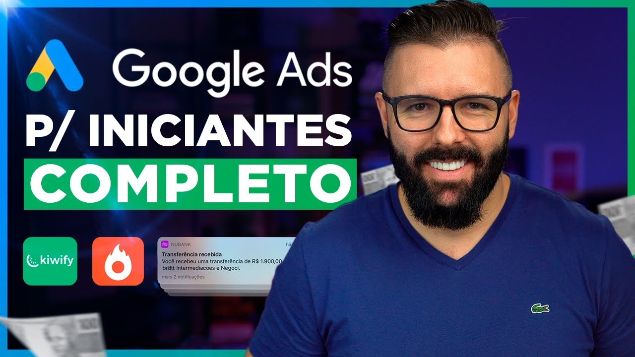 GOOGLE ADS para Iniciantes, Passo a Passo Completo 2024, Como Anunciar no Google Ads Atualizado