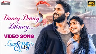 Dimey Dimey Dil Mey 4k Full Video Song  Love Story