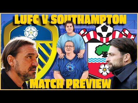 Leeds vs Southampton Match Preview with @jsytalksfootball @dannytalkssport #leeds #southampton