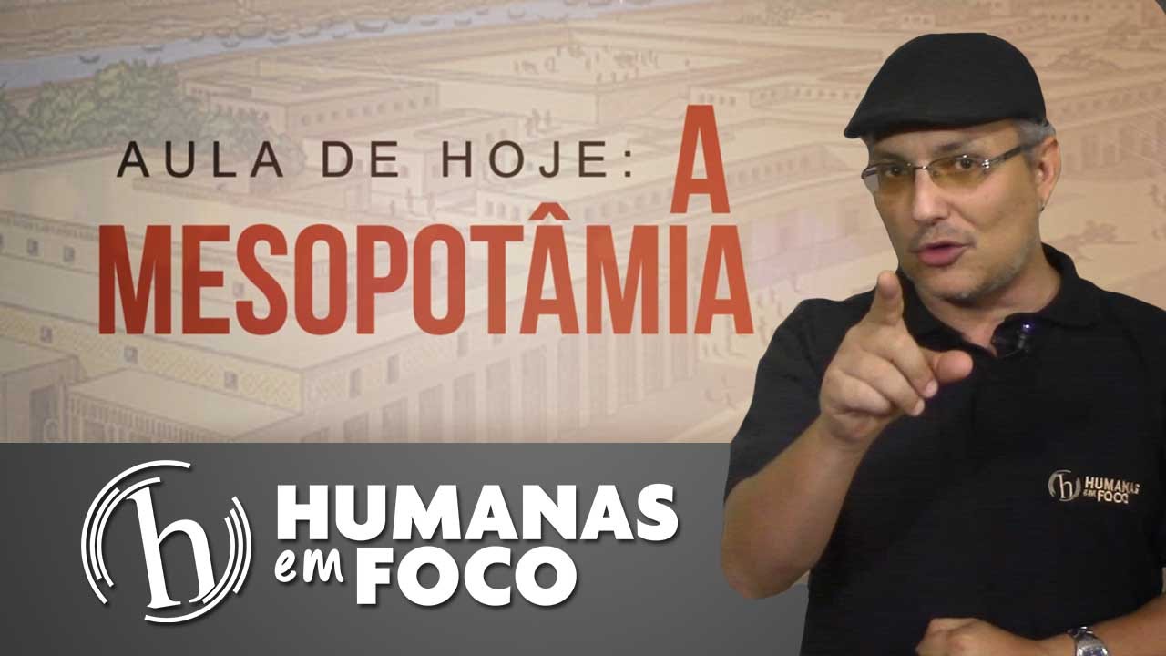 História Geral - Aula 06 - A Mesopotâmia