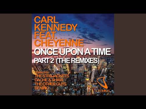 Once Upon a Time (feat. Cheyenne) (Dache & Shaw Remix)