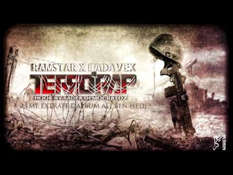 Ramstar X Fadavex X Sadek Democratoz ( TERRO'RAP )