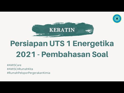 Keratin Tambahan UTS 1 Energetika 2021 - Pembahasan Soal