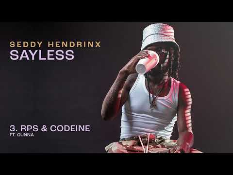 Seddy Hendrinx - RPs & Codeine (feat. Gunna)