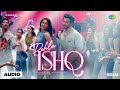Pehla Ishq Audio Ruslaan Aayush Sharma Sushrii Mishraa Rito Riba Rajat Nagpal Rana Sotal