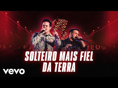 Matheus & Kauan - Solteiro Mais Fiel Da Terra