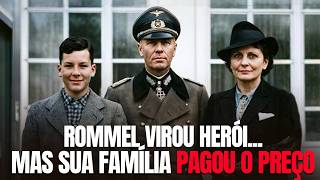 O Que Aconteceu com a Família de Erwin Rommel Após a 2GM?