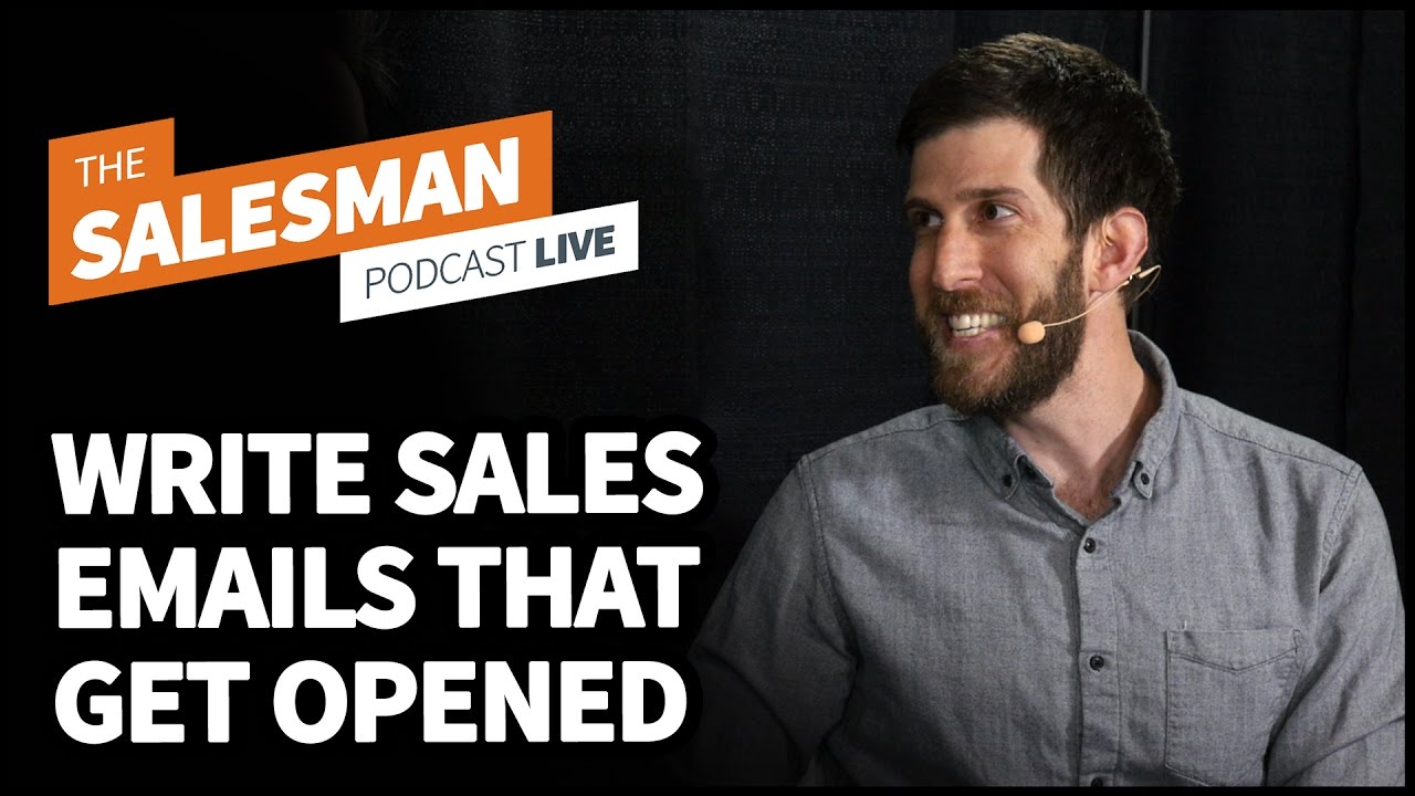 How To Write Sales Emails That Get Opened With Dan Smith