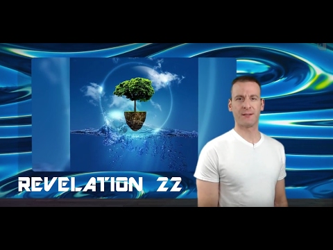 Revelation Chapter 22 Summary and What God Wants From Us