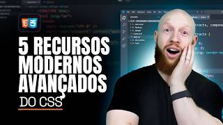 Explorando 5 Recursos Modernos Avançados do CSS (2024)