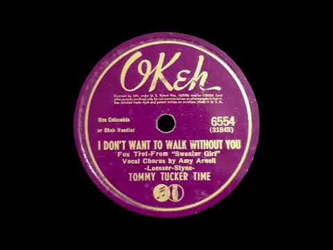 1941 Tommy Tucker Time - I Don't Want To Walk Without You (Amy Arnell, vocal)