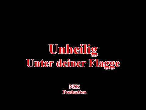 Unter Deiner Flagge - Unheilig