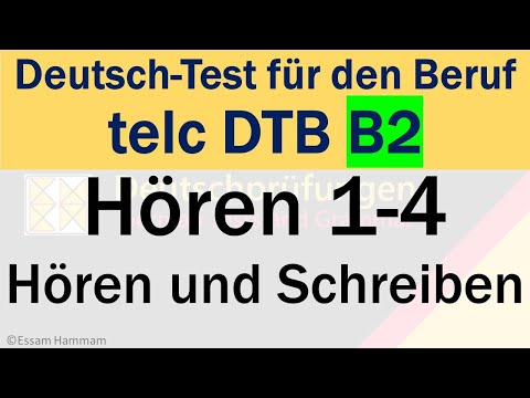 DTB B2 | Deutsch-Test für den Beruf B2 | Hören 1-4 | Hören und Schreiben | Lösungen am Ende