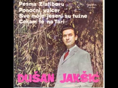 Dušan Jakšić - Sve moje jeseni su tužne