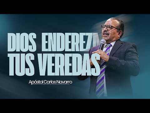 DIOS ENDERZA TUS VEREDAS
